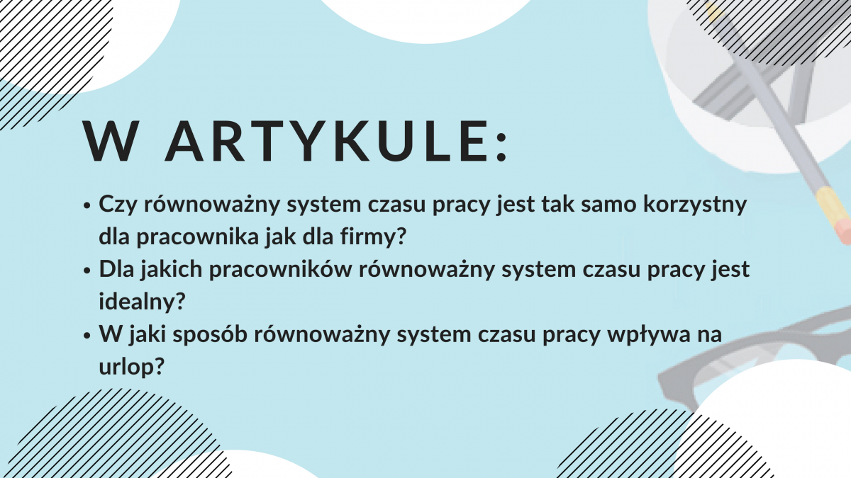 Opisuje Wydajność Pracy Robotnika W Zależności Od Czasu Pracy X Równoważny system czasu pracy z perspektywy pracownika | Grafik Optymalny