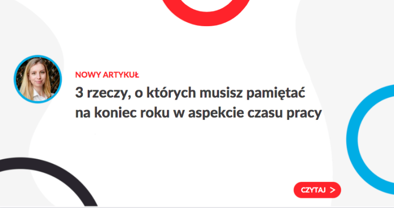 3 Rzeczy O Których Musisz Pamiętać Na Koniec Roku W Aspekcie Czasu Pracy Optymalny Grafik Pracy 4315